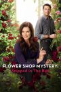 Flower Shop Mystery: Snipped in the Bud